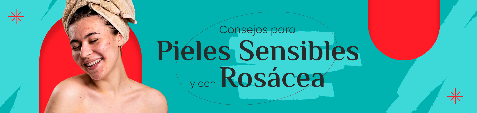 1924x450 -4 consejos ideales para pieles sensibles y con rosácea este verano